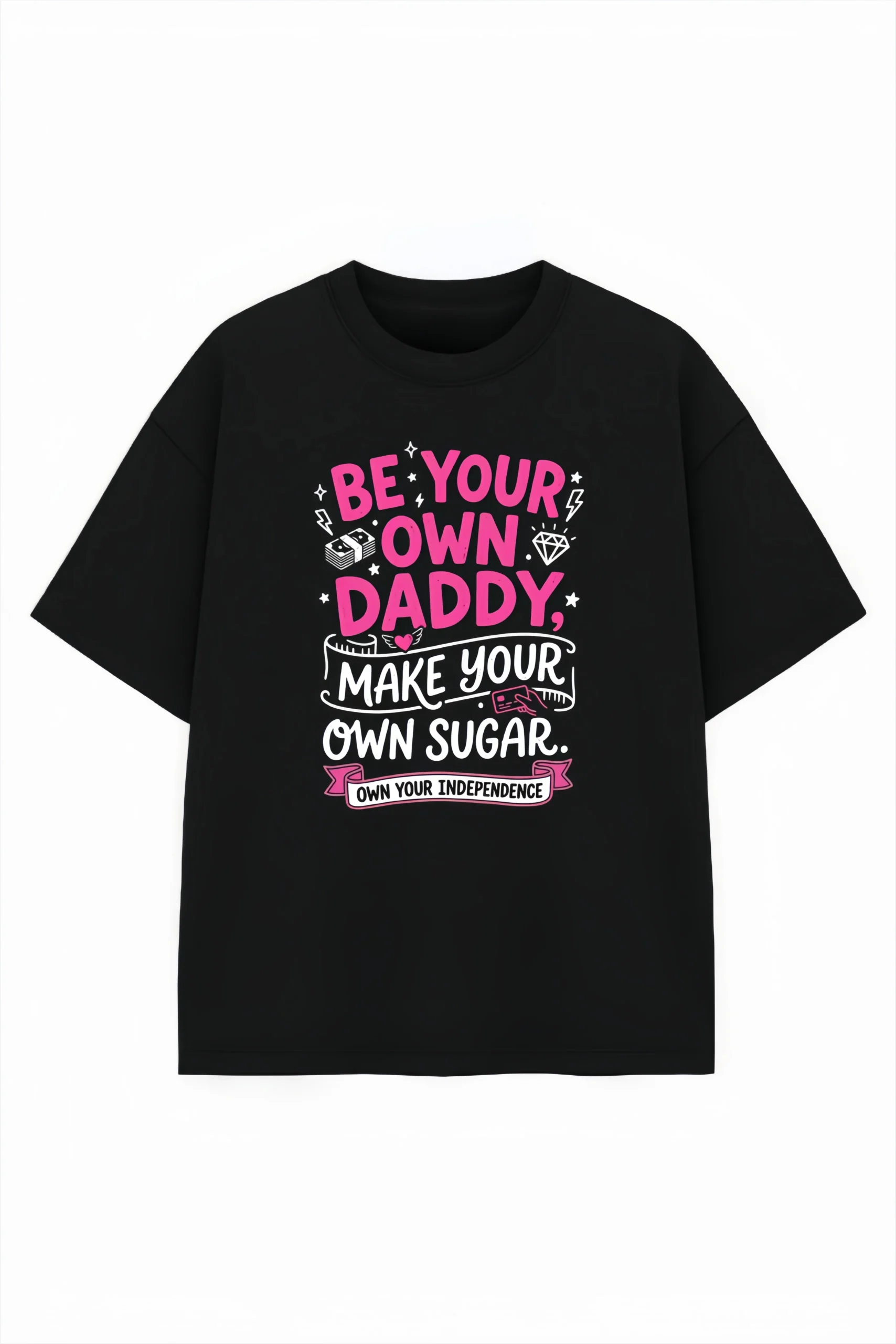 Be Your Sugar Daddy Oversized T-Shirt