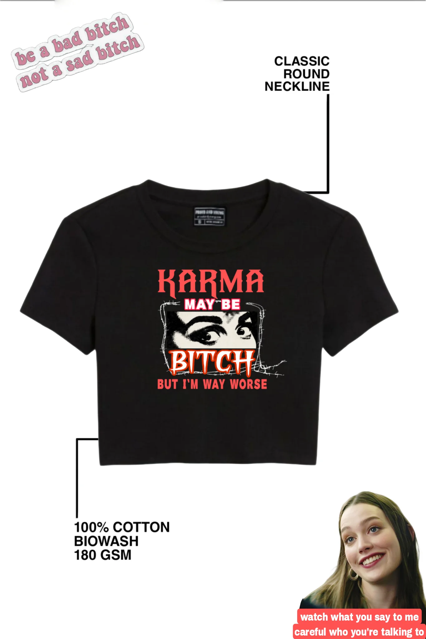 Karma May Be Bitch Crop Top